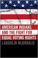 Laughlin McDonald: American Indians and the Fight for Equal Voting Rights