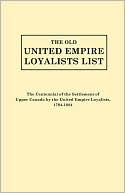 Book cover image of The Old United Empire Loyalists List by United Empire Loyalist Centennial Committee, Toron