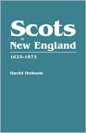 Book cover image of Scots In New England, 1623-1873 by David Dobson