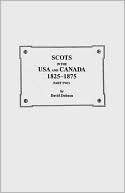 Book cover image of Scots In The Usa And Canada, 1825-1875. Part Two, Vol. 2 by Dobson
