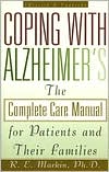 R.E. Markin: Coping with Alzheimer's: The Complete Care Manual for Patients and Their Families
