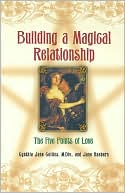 Cynthia Jane Collins: Building a Magical Relationship: The Five Points of Love