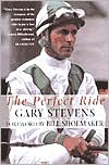 Gary Stevens: The Perfect Ride