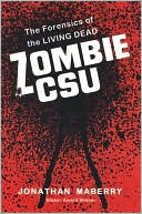 Book cover image of Zombie CSU: The Forensics of the Living Dead by Jonathan Maberry