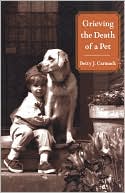 Book cover image of Grieving The Death Of A Pet by Betty J. Carmack