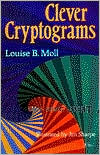 Louise B. Moll: Clever Cryptograms