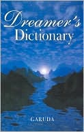 Garuda: Dreamer's Dictionary