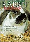 David Taylor: Rabbit Handbook: A Family Guide To Buying, Keeping & Breeding