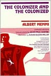Albert Memmi: The Colonizer and the Colonized