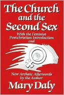 Book cover image of The Church and the Second Sex by Mary Daly