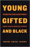 Theresa Perry: Young, Gifted, and Black: Promoting High Achievement Among African American Students