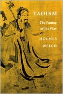 Book cover image of Taoism: The Parting of the Way by Holmes Welch