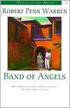Robert Penn Warren: Band of Angels (Voices of the South Series)