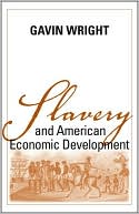 Book cover image of Slavery and American Economic Development by Gavin Wright