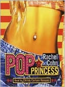Book cover image of Pop Princess by Rachel Cohn