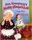 Book cover image of Mrs. Greenberg's Messy Hanukkah by Linda Glaser