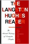 Langston Hughes: The Langston Hughes Reader: The Selected Writings of Langston Hughes