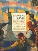 Michael W. Grunberger: From Haven to Home: 350 Years of Jewish Life in America