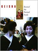 Staff of The Peabody Essex Museum: Geisha: Beyond the Painted Smile