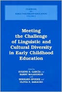 Eugene Garcia: Meeting the Challenge of Linguistic and Cultural Diversity in Early Childhood Education