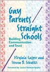 Book cover image of Gay Parents/Straight Schools: Building Communication and Trust by Virginia Casper