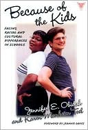Book cover image of Because of the Kids: Facing Racial and Cultural Differences in Schools by Jennifer Obidah
