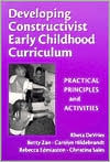Rheta DeVries: Developing Constructivist Early Childhood Curriculum: Practical Principles and Activities