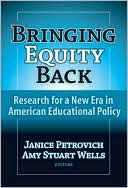 Janice Petrovich: Bringing Equity Back: Research for a New Era in American Education Policy