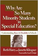 Book cover image of Why Are So Many Minority Students in Special Education? Understanding Race and Disability in School by Beth Harry
