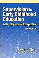 Joseph Caruso: Supervision in Early Childhood Education 3rd Edition
