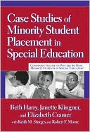 Book cover image of Case Studies of Minority Student Placement in Special Education by Beth Harry