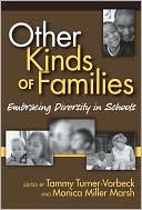 Tammy Turner-Vorbeck: Other Kinds of Families: Embracing Diversity in Schools