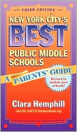 Book cover image of New York City's Best Middle Schools: A Parent's Guide, 3rd Edition by Clara Hemphill