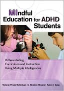 Victoria Proulx-Schirduan: MIndful Education for ADHD Students: Differentiating Curriculum and Instruction Using Multiple Instruction