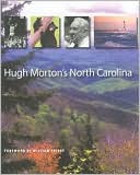 Hugh Morton: Hugh Morton's North Carolina