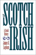 James G. Leyburn: The Scotch-Irish: A Social History