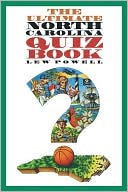 Book cover image of The Ultimate North Carolina Quiz Book by Lew Powell