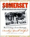 Book cover image of Somerset Homecoming: Recovering a Lost Heritage by Dorothy Spruill Redford