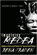 Book cover image of Imagining Medea: Rhodessa Jones and Theater for Incarcerated Women by Rena Fraden