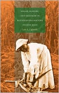 Book cover image of Sugar, Slavery, and Freedom in Nineteenth-Century Puerto Rico by Luis A. Figueroa