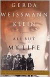 Gerda Weissman Klein: All But My Life