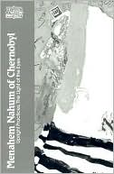 Book cover image of Menahem Nahum of Chernobyl: Upright Practices, the Light of the Eyes by Arthur Green