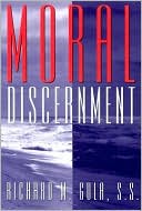 Book cover image of Moral Discernment: Moral Decisions Guide by Richard M. Gula