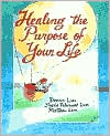 Dennis Linn: Healing the Purpose of Your Life