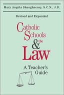 Mary Angela Shaughnessy: Catholic Schools and the Law
