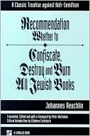 Book cover image of Recommendation Whether to Confiscate, Destroy and Burn All Jewish Books by Johannes Reuchlin