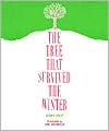 Book cover image of The Tree That Survived the Winter by Mary Fahy