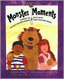Book cover image of Taming Monster Moments: Tips for Turning on Soul Lights to Help Children Handle Fear and Danger by Daniels Porter