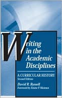 Book cover image of Writing in the Academic Disciplines: A Curricular History by David R Russell