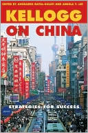 Angela Y. Lee: Kellogg on China: Strategies for Success